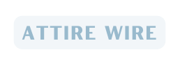 Attire Wire